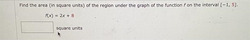 Find the area (in square units) of the region under the graph of the function f on-example-1