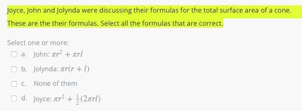 Joyce, John and Jolynda were discussing their formulas for the total surface area-example-1