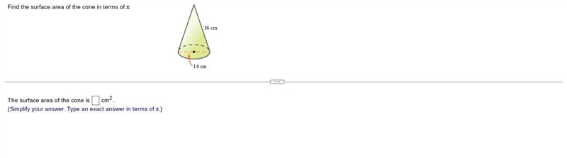 Find the surface area of the cone in terms of π.-example-1