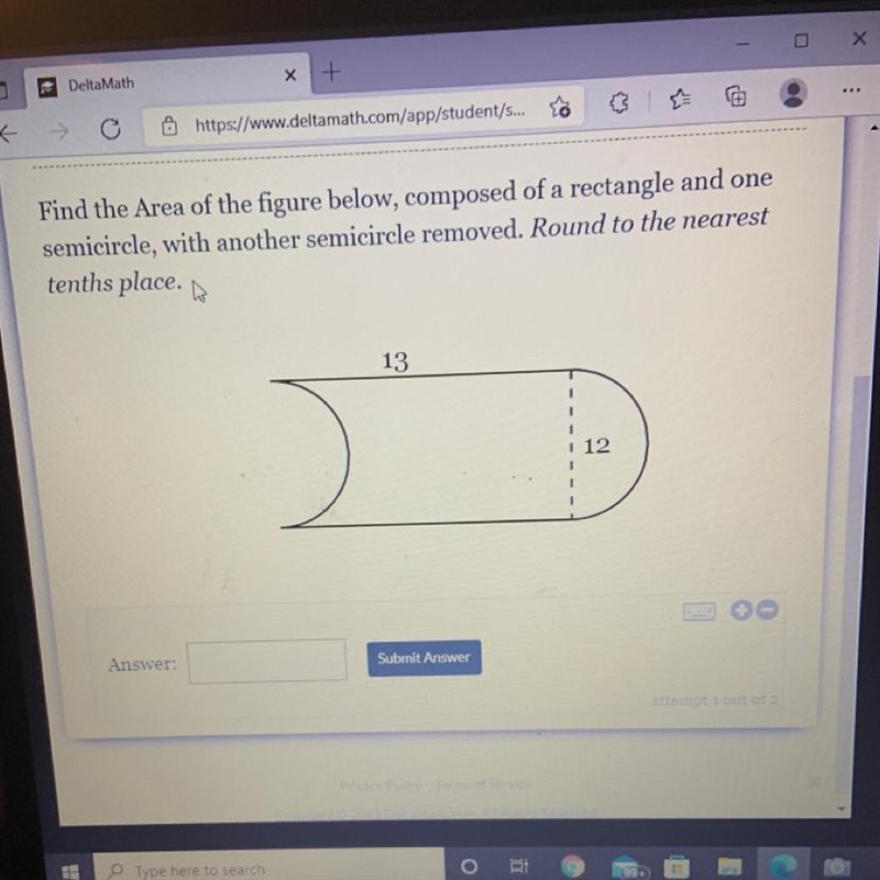 Find the Area of the figure below, composed of a rectangle and onesemicircle, with-example-1