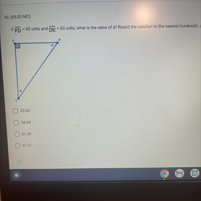 If segment FD = 45 units and segment DE = 60 units. What is the value of angle a?-example-1