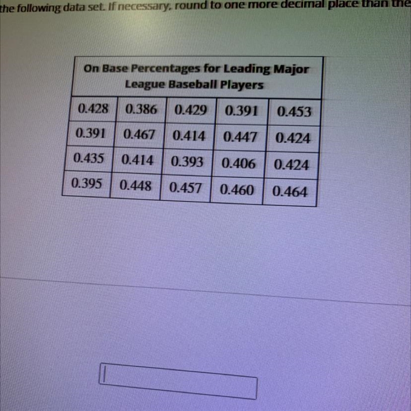 Calculate the samples standard deviation for the following data set if necessary around-example-1