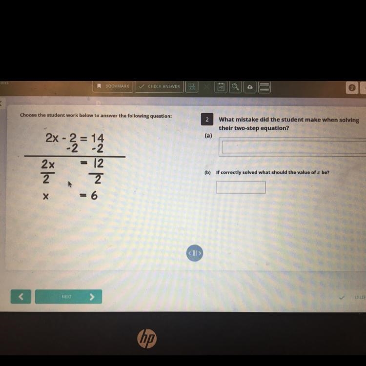 2What mistake did the student make when solvingtheir two-step equation?(a)(b)If correctly-example-1