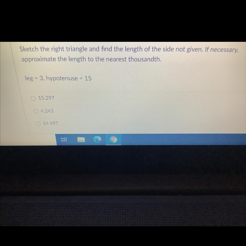 Sket the right triangle and find the length of decide not given it necessari approximate-example-1