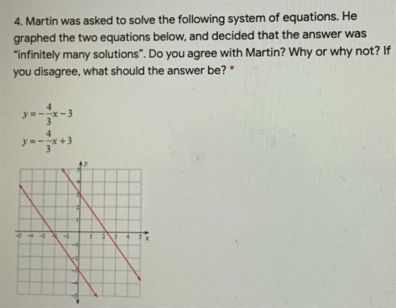 4. Martin was asked to solve the following system of equations. Hegraphed the two-example-1