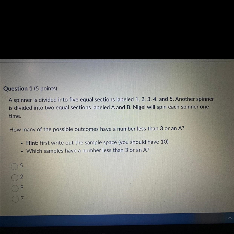 Help!!! A spinner is divided into five equal sections labeled 1, 2, 3, 4, and 5. Another-example-1