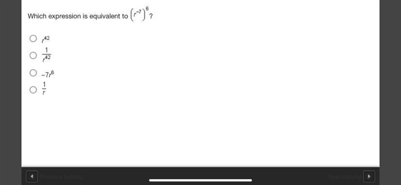 Which expression is equivalent to (r^-7)^6?-example-1