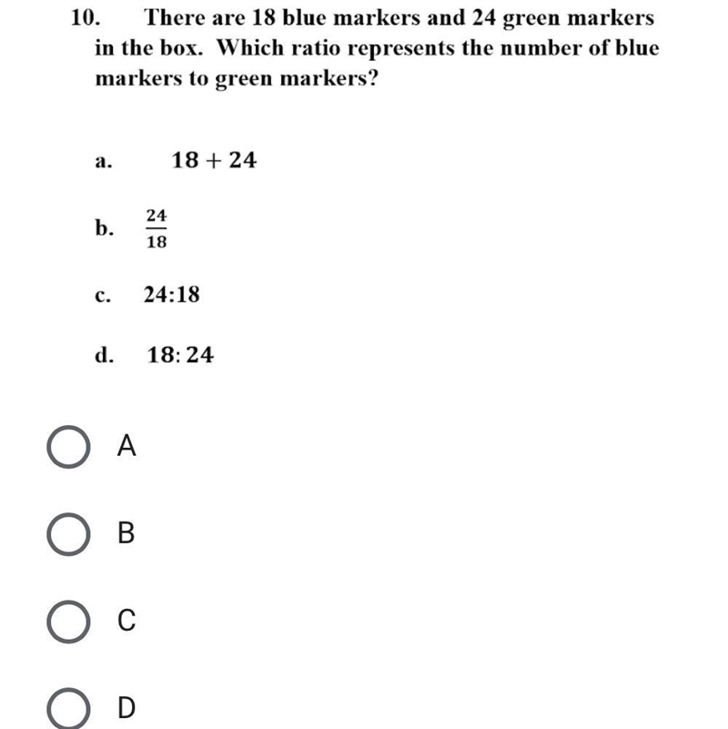 there are 18 blue markers and 24 green markers in the box.which ratio represents the-example-1