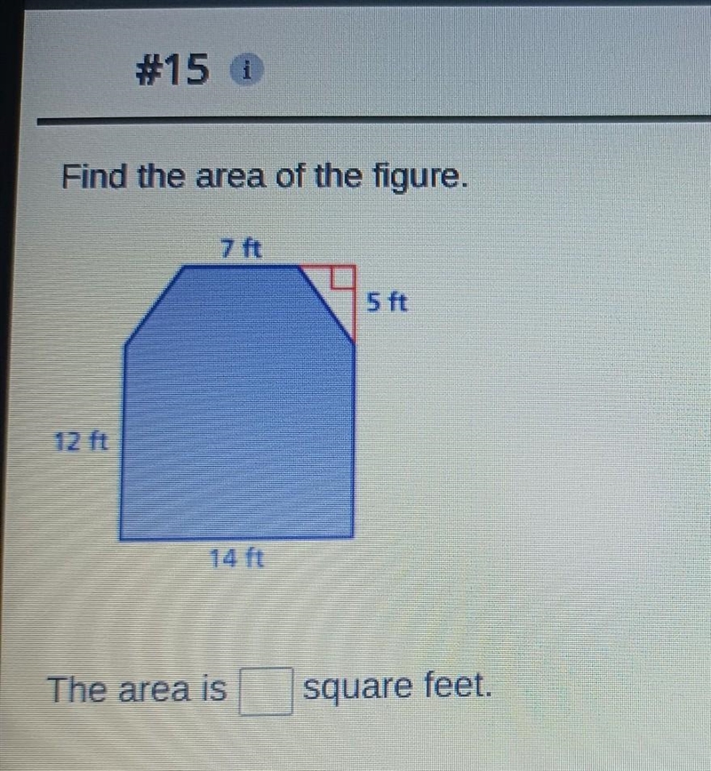 Find the area of the figure. 5 ft The area is square feet.​-example-1