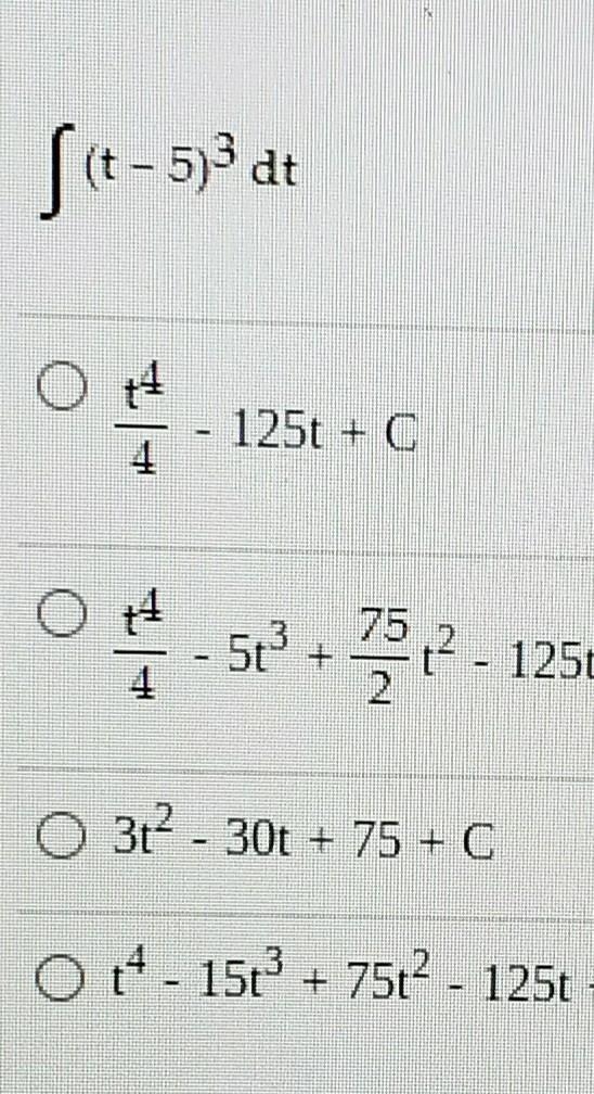 Evaluate the indefinite integral. ft-53 at 1250 + c 5 - + 2 - 125t + c 312 - 30t + 75 + 6 O-example-1