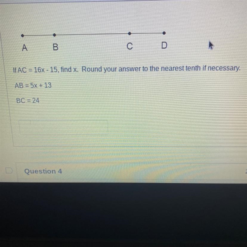 A B C D If AC = 16x-15, find x. Round your answer to the nearest tenth if necessary-example-1