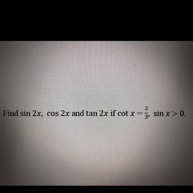 How do I find these exact values with the given information and values?-example-1