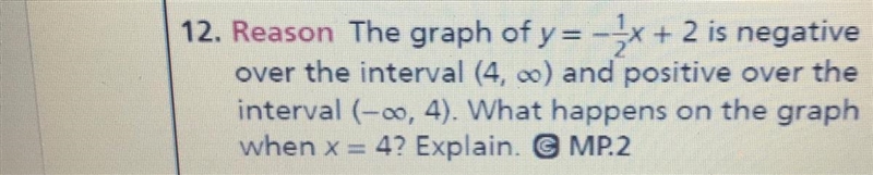 12. Reason The graph of y = -x + 2 is negativeover the interval (4, ) and positive-example-1