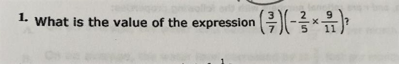 Please help! math (3/7) (-2/5 x 9/11)-example-1