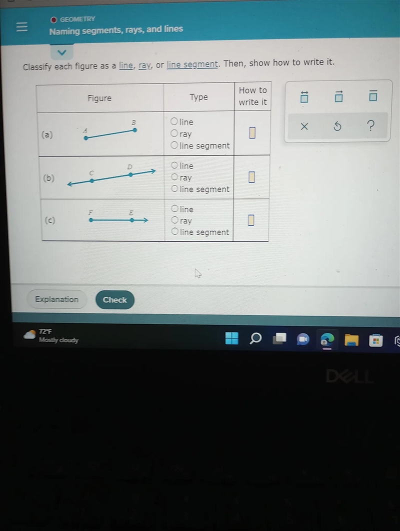 Classify each figure as a line, ray, or line segment. Then, show how to write it. (a-example-1