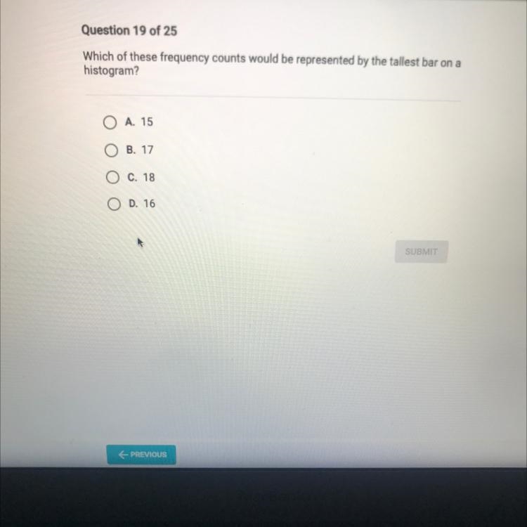 Question 19 of 25Which of these frequency counts would be represented by the tallest-example-1