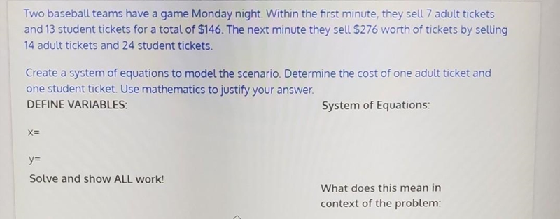 Two baseball teams have a game Monday night. Within the first minute, they sell 7 adult-example-1