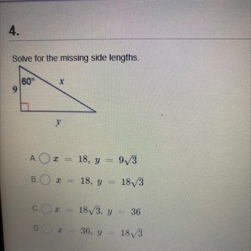 Solve for the missing side lengths.60°9yA. O x = 18, y = 9/3B.2 = 18, y = 183C. O-example-1