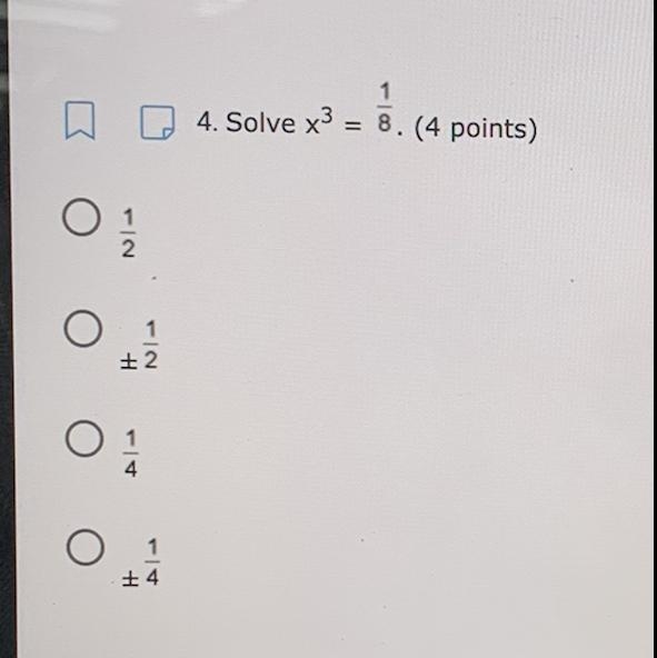 Solve x to the third power = 1/8 a) 1/2b) _+ 1/2c) 1/4d)_+ 1/4-example-1