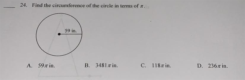 24. Find the circumference of the circle in terms of .59 in.A. 597 in.B. 3481 n in-example-1