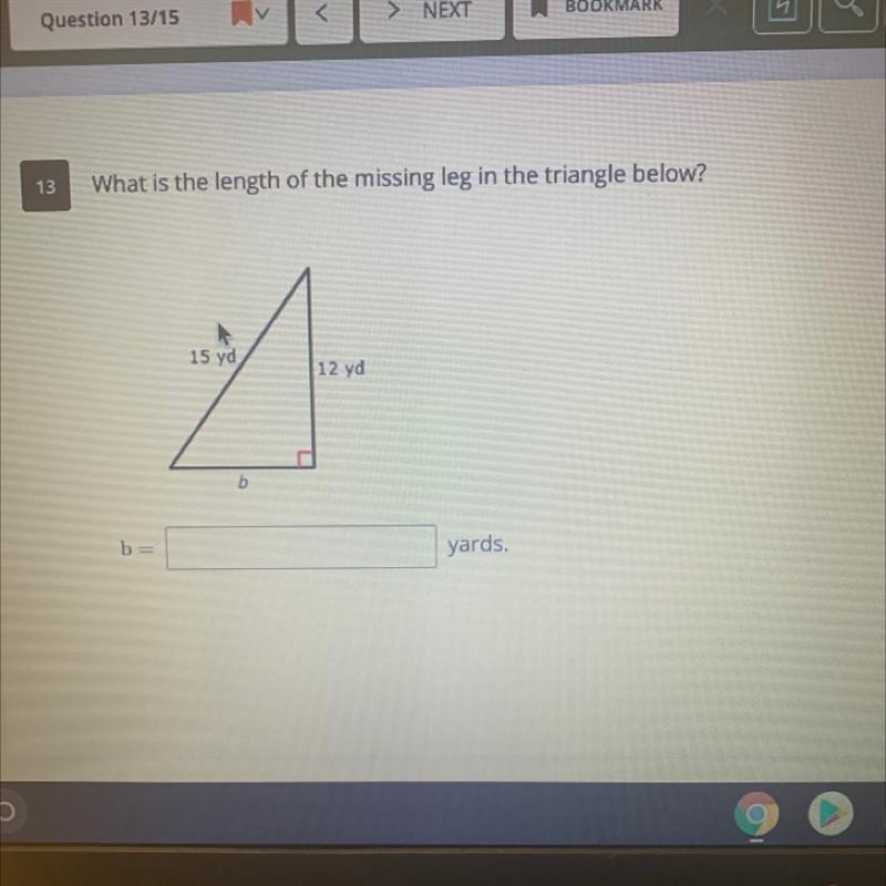 13What is the length of the missing leg in the triangle below?15 yd12 ydbb=yards.-example-1