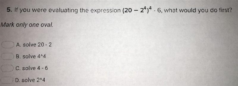 22 12:41 PMOrder of Operations8.5. If you were evaluating the expression (20 - 2414-6, what-example-1