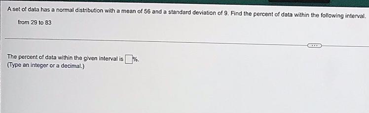 A set of data has a normal distribution with a mean of 56 and a standard deviation-example-1