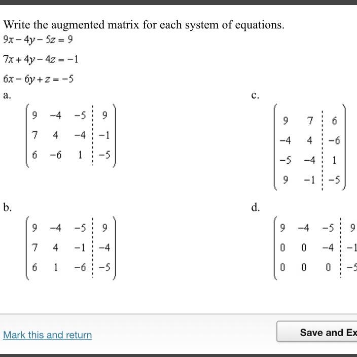 Write the augmented matrix for each system of equations.Please help me fast.-example-1