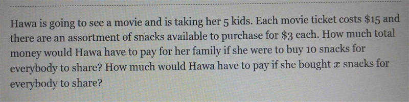 8th grade mathTotal cost with 10 snacks:Total cost with x snacks:-example-1