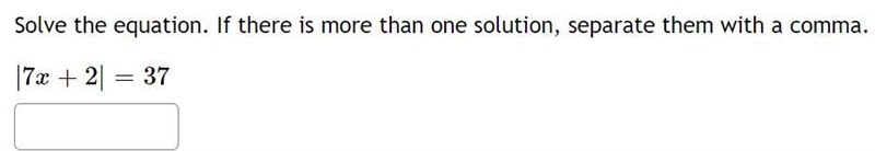 Olve the equation. If there is more than one solution, separate them with a comma-example-1