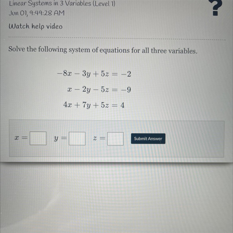 Solve the following system of equations for all three variables.-8x – 3y + 5z = -2X-example-1