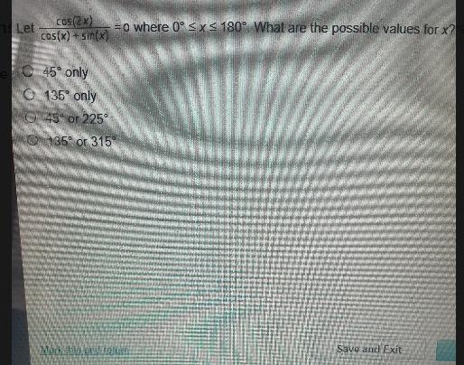 what are the possible values of x?( \cos(2x) )/( \cos(x) + \sin(x) ) = 0where 0 \leqslant-example-1