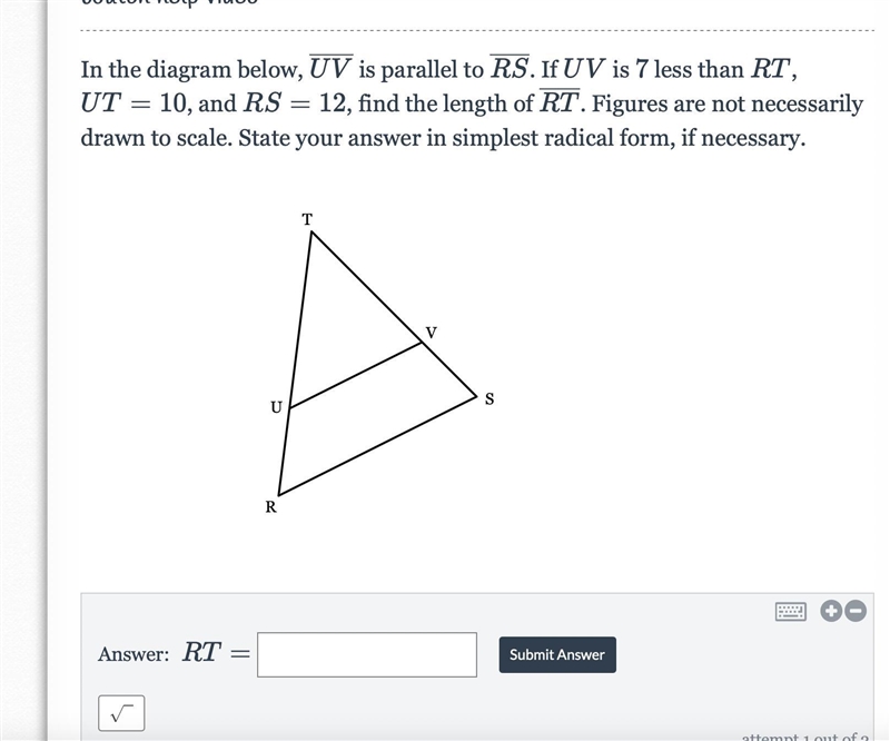 Pls In the diagram below, UV is parallel to R$. If UV is 7 less than RI, UT = 10, and-example-1