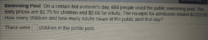 on a certain hot summer day 656 people used the public swimming pool. the daily prices-example-1