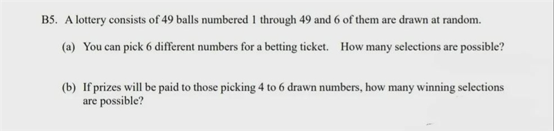 a) you can pick 6 different numbers for a betting ticket. How many selections are-example-1