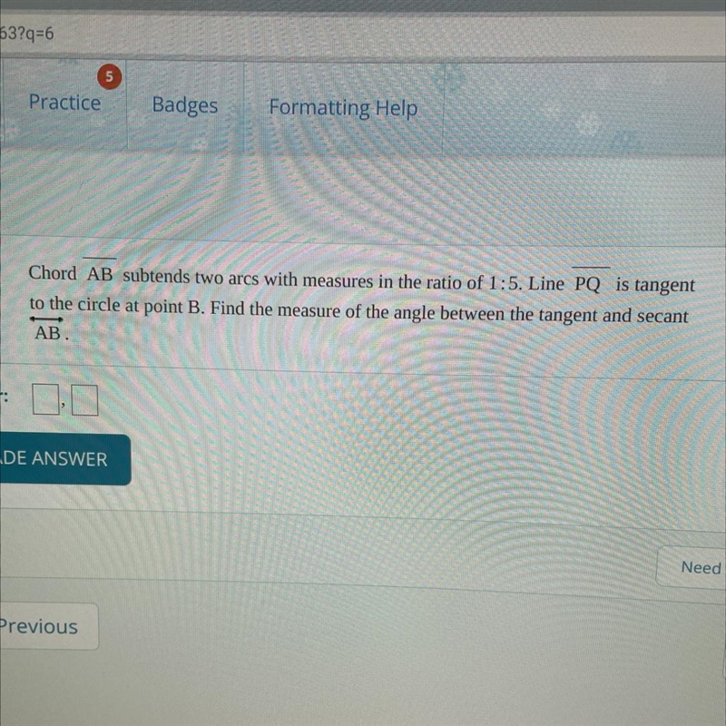 Help pls it’s due soon :/ Chord AB subtends two arcs with measures in the ratio of-example-1