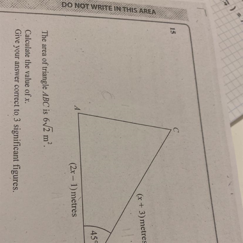 (x + 3) metres (2x - 1)metres The area of triangle ABC is 6√2 m². Calculate the value-example-1