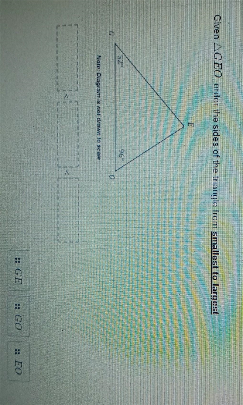 Given GEO, order the sides of the triangle from smallest to largest.-example-1