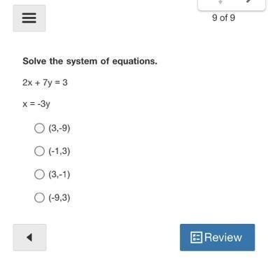 Solve the system of equations. 2x+7y=3 x=-3y (3,-9) (-1,3) (3,-1) (-9,3)-example-1