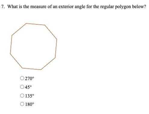 What is the measure of an exterior angle for the regular polygon below?A. 270 degreesB-example-1