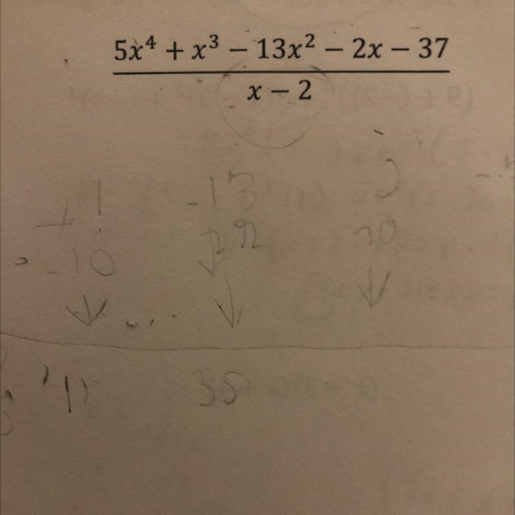 Divide. 5x^4 + x^3 - 13x^2 - 2x -37 / x - 2-example-1