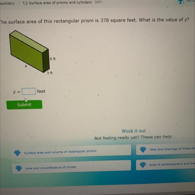 The surface area of this rectangular prism is 378 square feet what is the value of-example-1