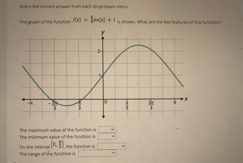 Options for the first box:2.25, 1, 2 piOptions for the second box: -1, pi/2, -0.25Options-example-1