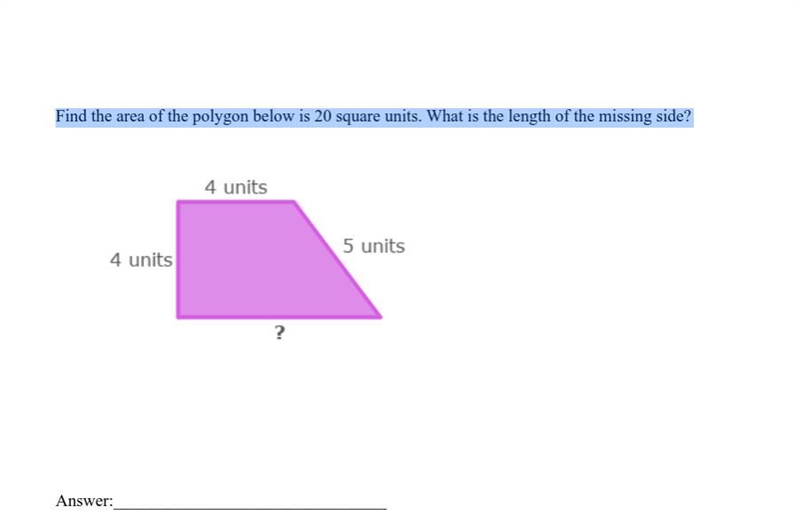 Find the area of the polygon below is 20 square units. What is the length of the missing-example-1