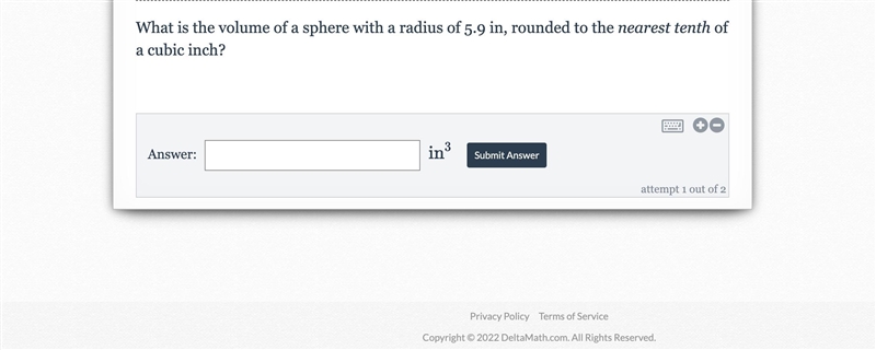 What is the volume of a sphere with a radius of 5.9 in, rounded to the nearest tenth-example-1