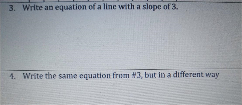 3. Write an equation of a line with a slope of 3. 4. Write the same equation from-example-1