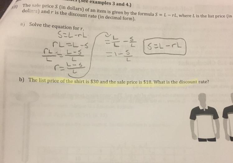 The sale price S (in dollars) of an item is given by the formula S=L-rL, where L is-example-1