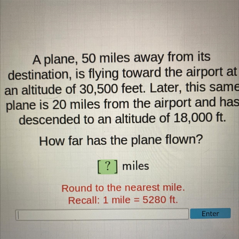 TRIGONOMETRY How far has the plane flown? Round to the nearest mile-example-1