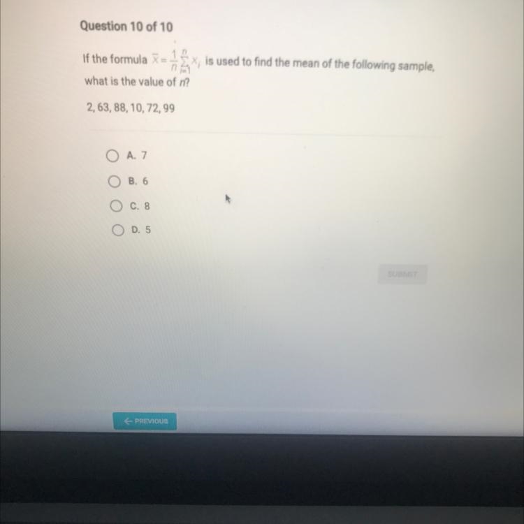 Question 10 of 10If the formula X =what is the value of n?2, 63, 88, 10, 72,99A. 7B-example-1