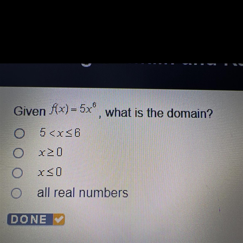 Given f(x) = 5x^6 what is the domain?-example-1